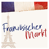 Französischer Markt in 56564 Neuwied